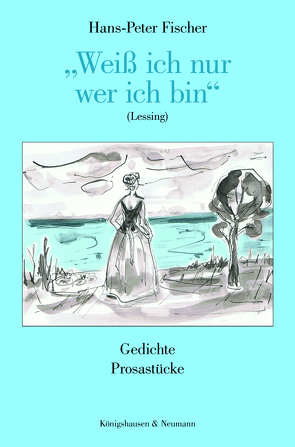 »Weiß ich nur wer ich bin« (Lessing) von Fischer,  Hans-Peter