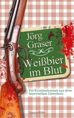 Weißbier im Blut von Graser,  Jörg