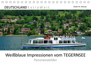 Weißblaue Impressionen vom TEGERNSEE Panoramabilder (Tischkalender 2021 DIN A5 quer) von Wilczek,  Dieter-M.