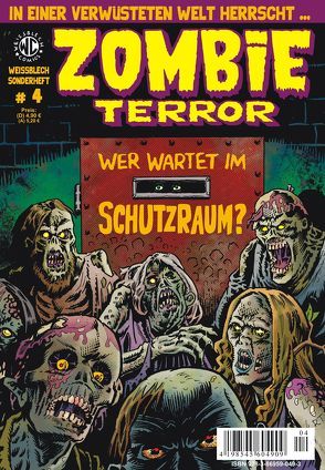 WEISSBLECH Sonderheft 4 ZOMBIE TERROR von Kurio,  Levin, Turowski,  Roman