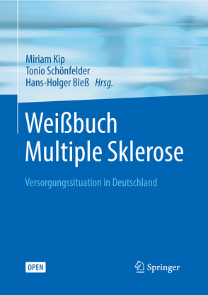 Weißbuch Multiple Sklerose von Bleß,  Hans-Holger, Kip,  Miriam, Schönfelder,  Tonio