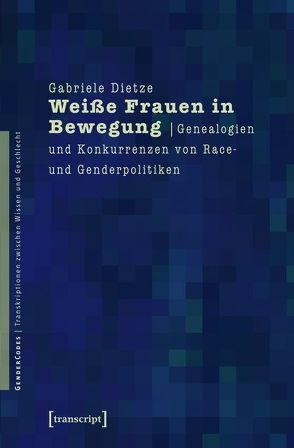 Weiße Frauen in Bewegung von Dietze,  Gabriele