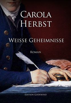 Weiße Geheimnisse von Herbst,  Carola