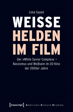 Weiße Helden im Film von Sayed,  Lima