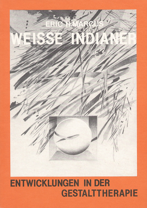 Weisse Indianer von Marcus,  Eric H, Portele,  Marei