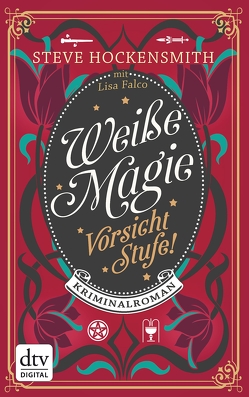 Weiße Magie – Vorsicht Stufe! von Hockensmith,  Steve, Mümmler,  Britta