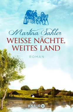 Weiße Nächte, weites Land von Sahler,  Martina