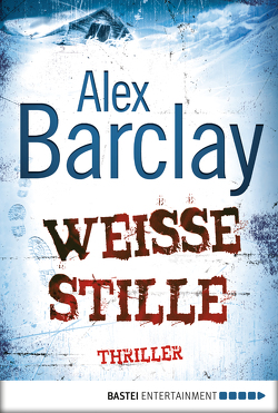 Weiße Stille von Barclay,  Alex, Meddekis,  Karin