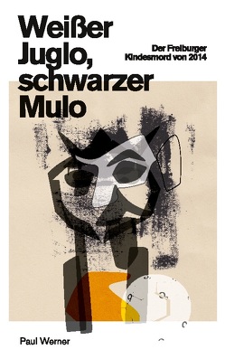 Weißer Juglo, schwarzer Mulo von Werner,  Paul