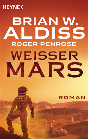 Weißer Mars von Aldiss,  Brian W., Kiausch,  Ursula, Penrose,  Roger