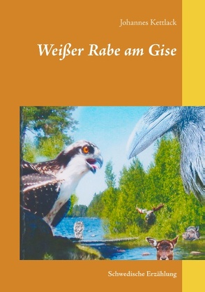 Weißer Rabe am Gise von Kettlack,  Johannes