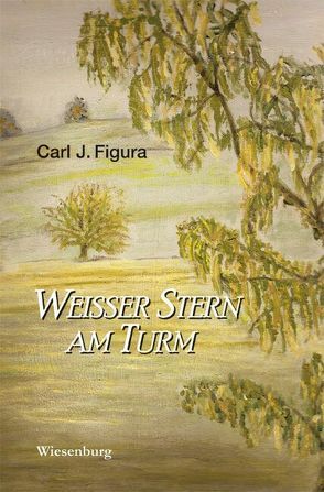 Weisser Stern am Turm von Figura,  Carl J