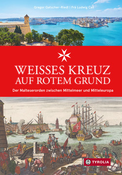 Weißes Kreuz auf rotem Grund von Call,  Frà Ludwig, Riedl,  Gregor Gatscher