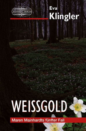 Weißgold von Klingler,  Eva