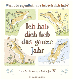 Weißt du eigentlich, wie lieb ich dich hab? Ich hab dich lieb das ganze Jahr von Inhauser,  Rolf, Jeram,  Anita, McBratney,  Sam