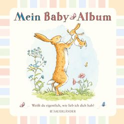 Weißt du eigentlich, wie lieb ich dich hab? Mein Baby-Album von Jänke,  Cordula, Jeram,  Anita, McBratney,  Sam