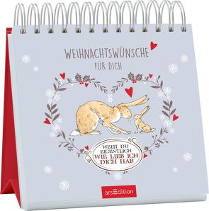 Weißt du eigentlich, wie lieb ich dich hab? Weihnachtswünsche für dich von Jeram,  Anita, McBratney,  Sam