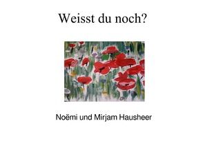 Weisst du noch? von Hausheer,  Mirjam, Hausheer,  Noemi