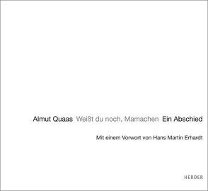 Weißt Du noch, Mamachen? von Erhardt,  Hans Martin, Quaas,  Almut