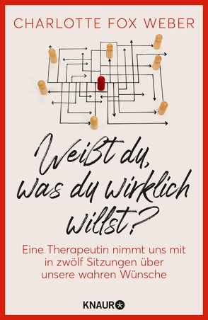 Weißt du, was du wirklich willst? von Liebl,  Elisabeth, Weber,  Charlotte Fox