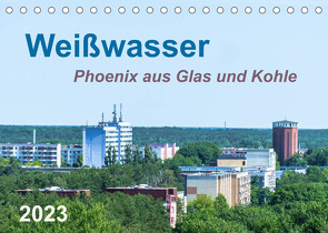 Weißwasser – Phoenix aus Glas und Kohle (Tischkalender 2023 DIN A5 quer) von Fotografie,  ReDi