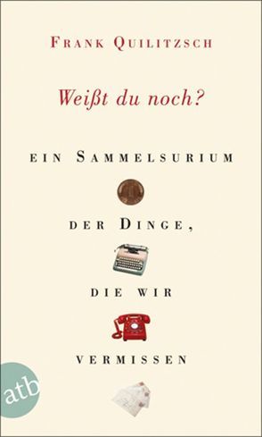 Weißt du noch? von Nel, Quilitzsch,  Frank