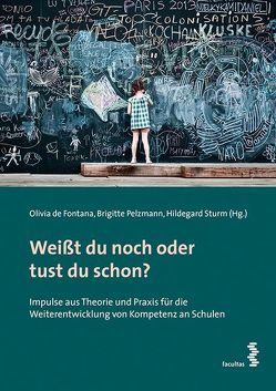 Weißt du noch oder tust du schon? von De Fontana,  Olivia, Pelzmann,  Brigitte, Sturm,  Hildegard