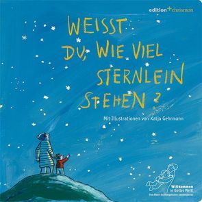 Weißt du, wie viel Sternlein stehen? von Gehrmann,  Katja, Hey,  Wilhelm