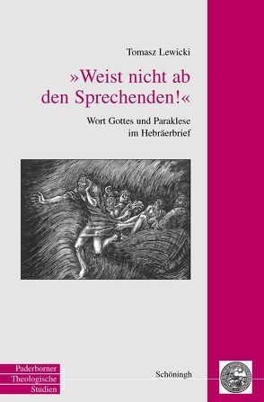 „Weist nicht ab den Sprechenden!“ von Lewicki,  Tomasz