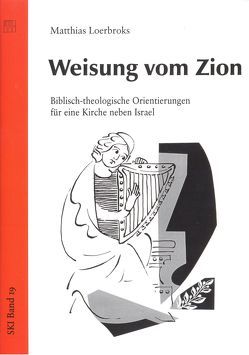 Weisung vom Zion von Loerbroks,  Matthias