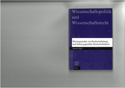 Weisungsrechte von Hochschulleitung und Dekan gegenüber Hochschullehrern von Uhlig,  Simone