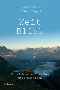 Weitblick von Engel,  Gerhard, Scheel,  Christine