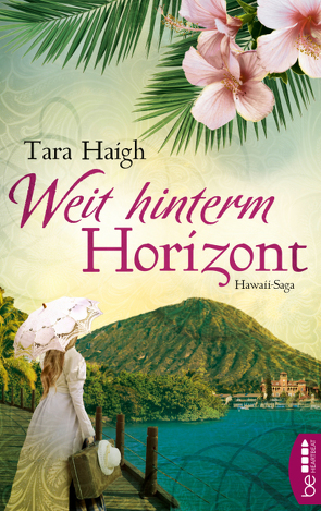 Weit hinterm Horizont von Haigh,  Tara