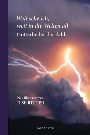 Weit sehe ich, weit in die Welten all von Ritter,  Ilse