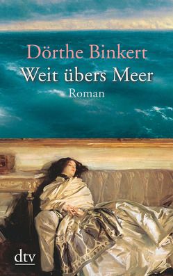 Weit übers Meer von Binkert,  Dörthe