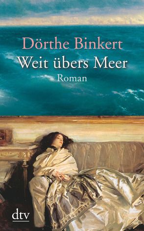 Weit übers Meer von Binkert,  Dörthe