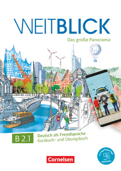 Weitblick – Das große Panorama – B2: Band 1 von Bajerski,  Nadja, Böschel,  Claudia, Herzberger,  Julia, Meister,  Hildegard, Schäfer,  Martina, Würz,  Ulrike