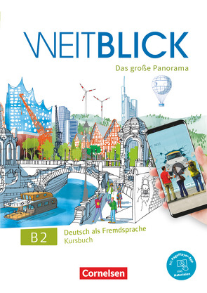 Weitblick – Das große Panorama – B2: Gesamtband von Bajerski,  Nadja, Böschel,  Claudia, Herzberger,  Julia, Lazarou,  Elisabeth, Meister,  Hildegard, Planz,  Anne, Scheliga,  Matthias, Würz,  Ulrike