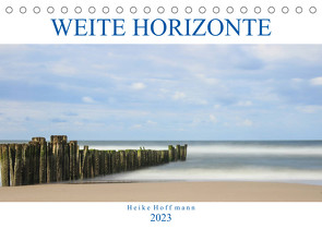 Weite Horizonte (Tischkalender 2023 DIN A5 quer) von Hoffmann,  Heike