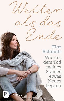 Weiter als das Ende von Pachl-Eberhart,  Barbara, Schmidt,  Flor