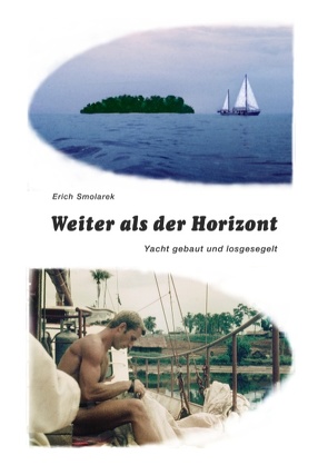 Weiter als der Horizont von Smolarek,  Erich