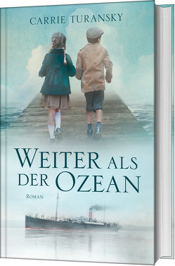 Weiter als der Ozean von Lutz,  Silvia, Turansky,  Carrie