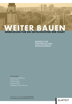 Weiter Bauen von Apfelbaum,  Alexandra, Escher,  Gudrun, Leyser-Droste,  Magdalena, Reicher,  Christa, Utku,  Yasemin