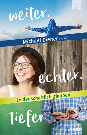 weiter.echter.tiefer von Augland,  Oivind, Baltes,  Guido, Diener,  Michael, Eckstein,  Hans-Joachim, Faix,  Tobias, Farr,  Dirk, Linner,  Stefanie, Victoria,  Gustavo, Währisch-Oblau,  Claudia