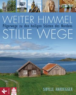 Weiter Himmel – stille Wege von Austen,  Georg, Hardegger,  Sibylle