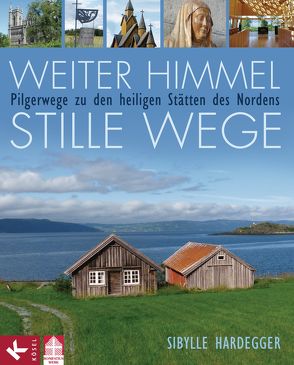 Weiter Himmel – stille Wege von Austen,  Georg, Hardegger,  Sibylle