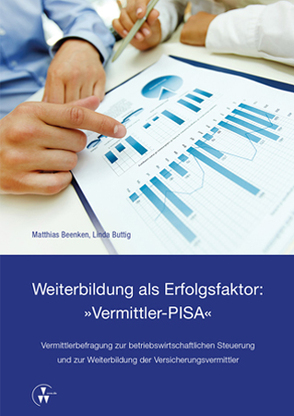 Weiterbildung als Erfolgsfaktor: „Vermittler-PISA“ von Beenken,  Matthias, Buttig,  Linda