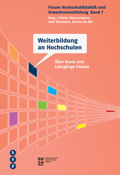 Weiterbildung an Hochschulen (E-Book) von Da Rin,  Denise, Thomann,  Geri, Zimmermann,  Tobias