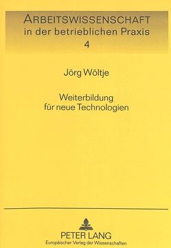 Weiterbildung für neue Technologien von Wöltje,  Jörg