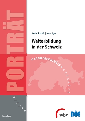 Weiterbildung in der Schweiz von Schläfli,  Andre, Sgier,  Irena